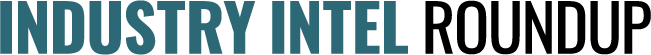 Industry Intel Roundup Logo